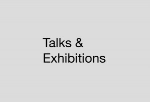 Talks & Exhibitions