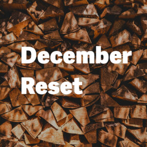 December Reset 2025